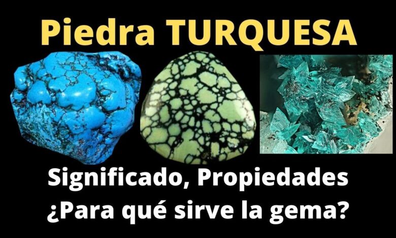 ¿Para qué sirve la turquesa?El significado y las propiedades de las piedras preciosas.